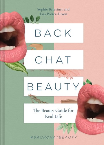 Back chat beauty - beauty:, the